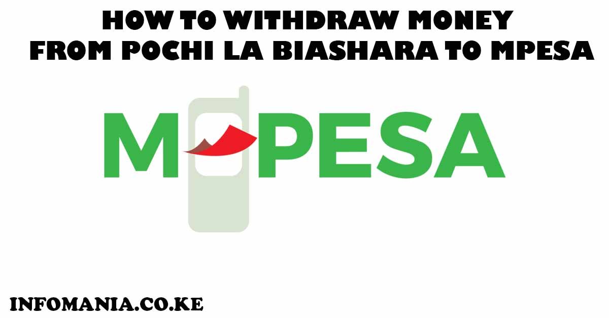 How to Withdraw Money from Pochi La Biashara to Mpesa